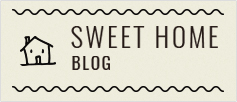 SWEET HOME BLOG