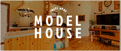 MODEL HOUSE